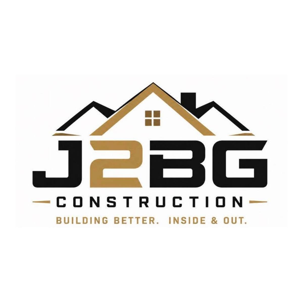 J2BG Construction — Building Better. Inside and Out.